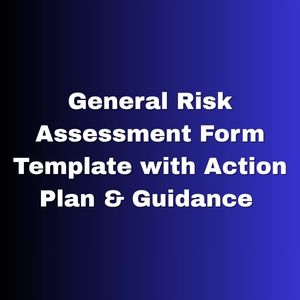 General Risk Assessment Form Template with Action Plan & Guidance