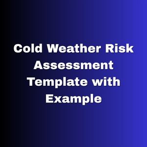 Cold Weather Risk Assessment Template with Example