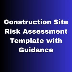 Construction Site Risk Assessment Template with Guidance