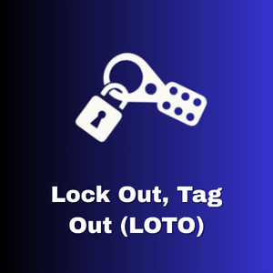 Lock Out, Tag Out (LOTO)