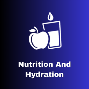 Nutrition and Hydration
